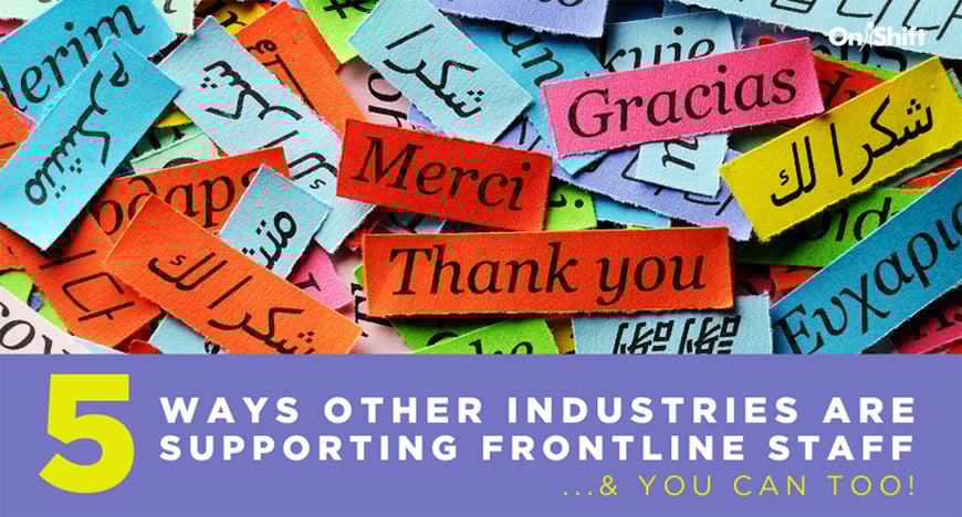 5 Ways Other Industries Are Supporting Frontline Workers And You Can Too-1