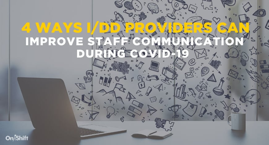 How IDD Providers Can Improve Staff Communication During COVID-19