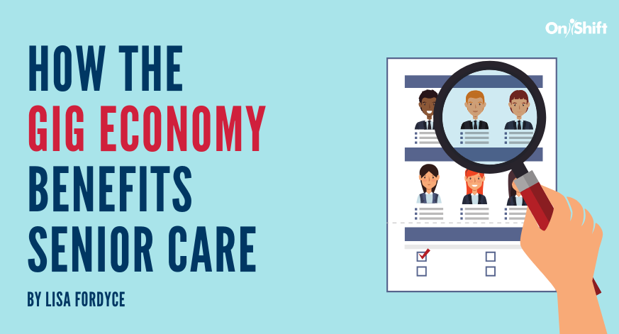 How The Gig Economy Benefits Senior Care