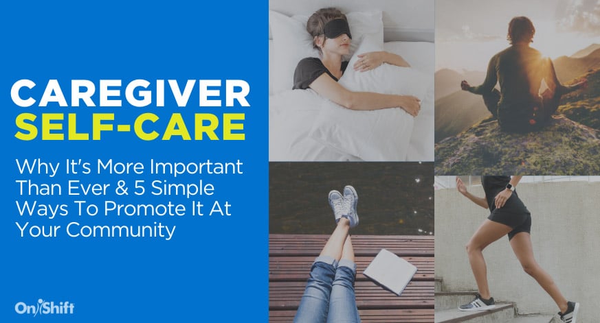 Promoting Self-Care For Caregivers During The Pandemic And Beyond