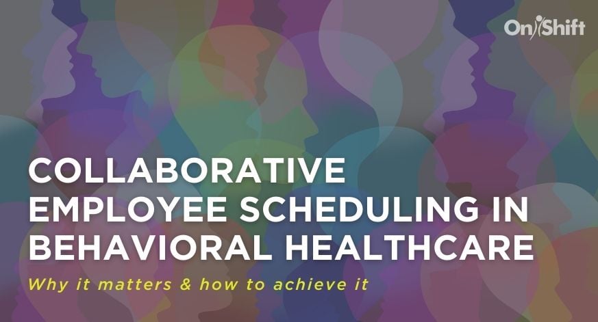 The Importance of Collaborative Scheduling In Behavioral Healthcare