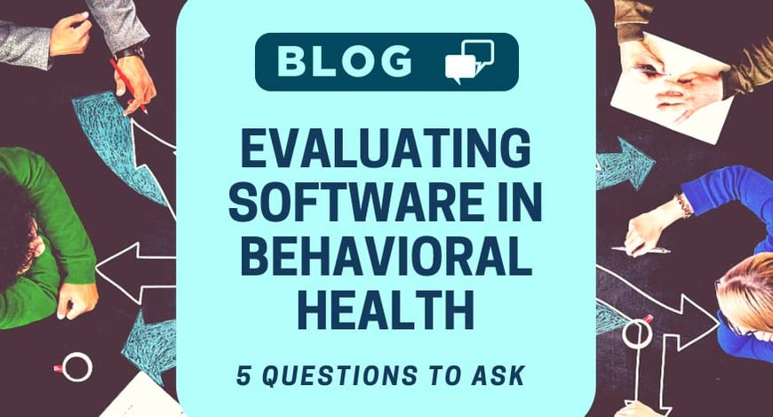 Evaluating software in behavioral health
