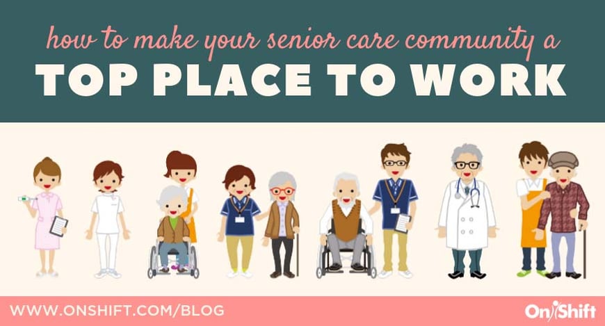 Make your senior care organization a top workplace