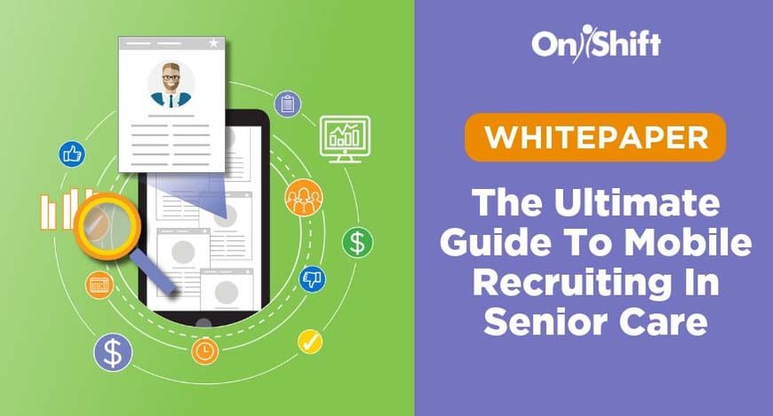 Ultimate guide to mobile recruiting in senior care whitepaper