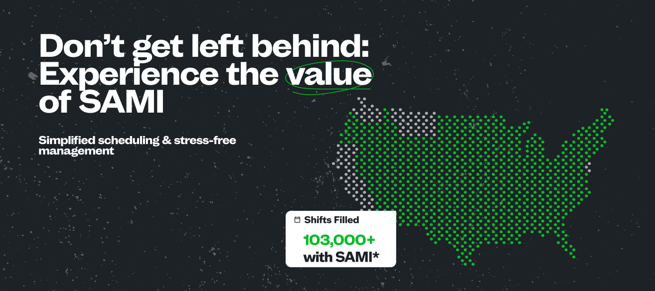 Experience the value of SAMI: Simplified scheduling and stress-free management